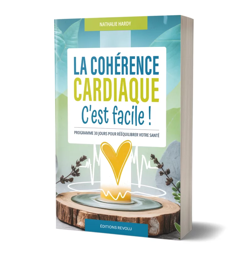 La cohérence cardiaque c'est facile ! par Nathalie Hardy - Éditions Revolu