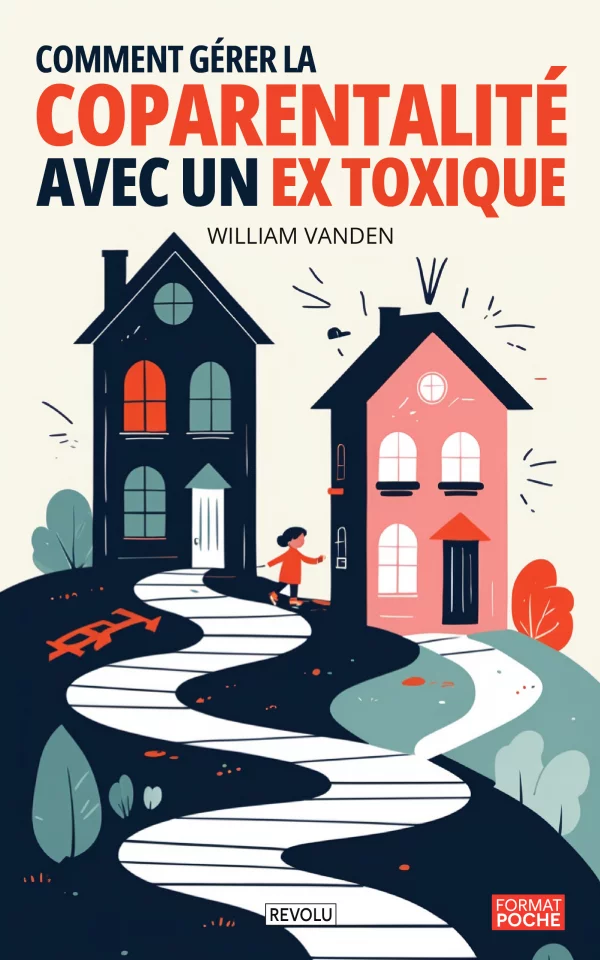 La Coparentalité avec un ex toxique