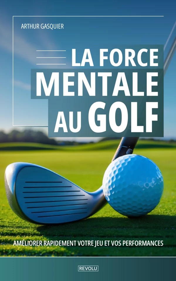 La force mentale au Golf