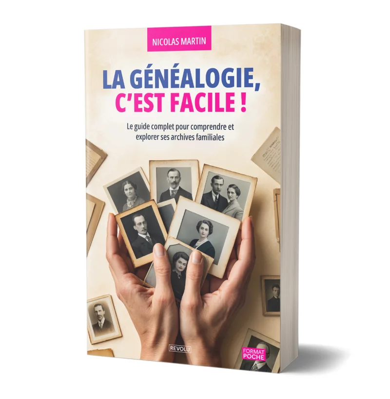 La Généalogie, c'est facile ! par Nicolas Martin - Éditions Revolu