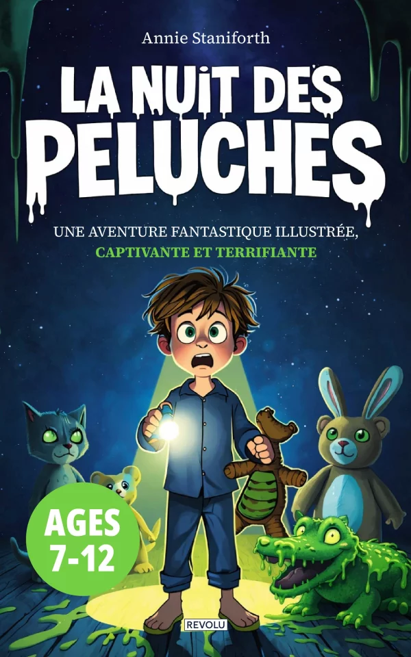 La nuit des peluches : Livre horreur enfants 10 ans — Annie Staniforth — Éditions Revolu