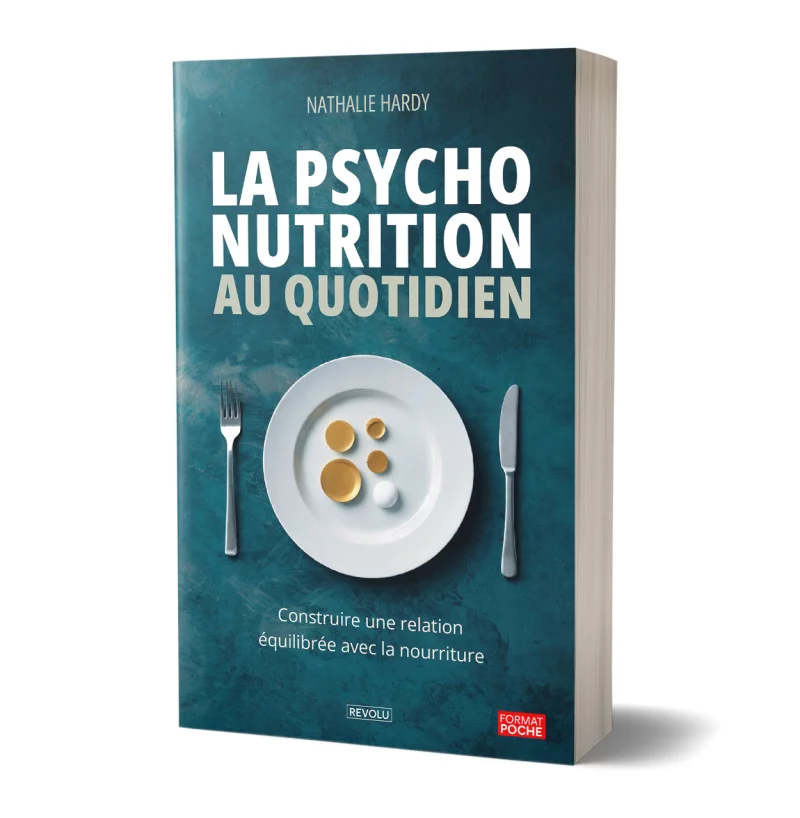 La psychonutrition au quotidien par Nathalie Hardy - Éditions Revolu