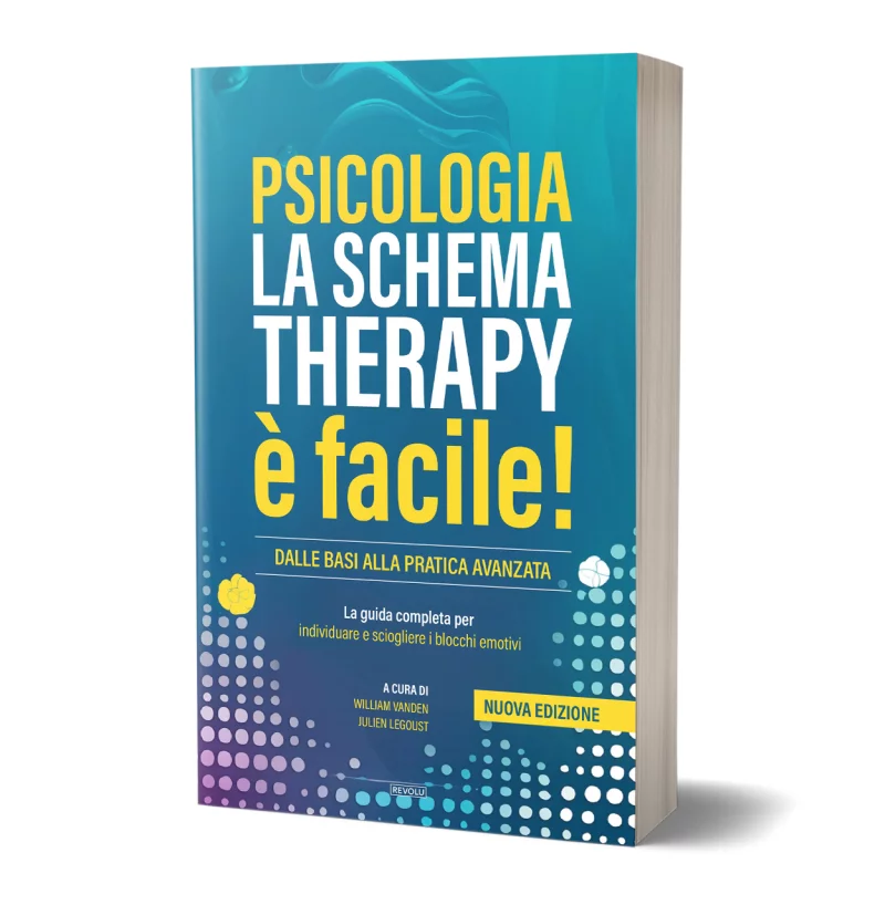 La Schema Therapy è facile! par William Vanden – Julien Legoust - Éditions Revolu