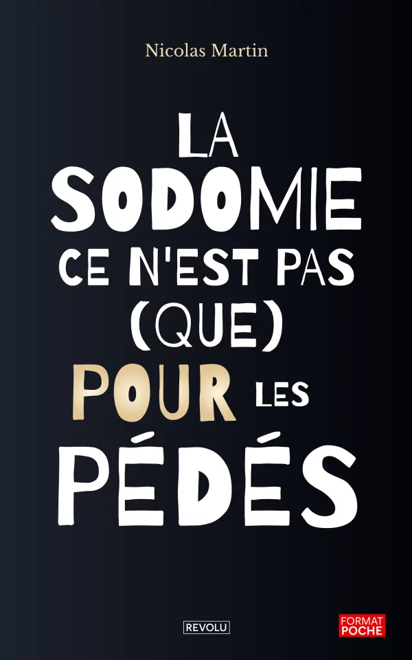La sodomie ce n'est pas (que) pour les Pédés