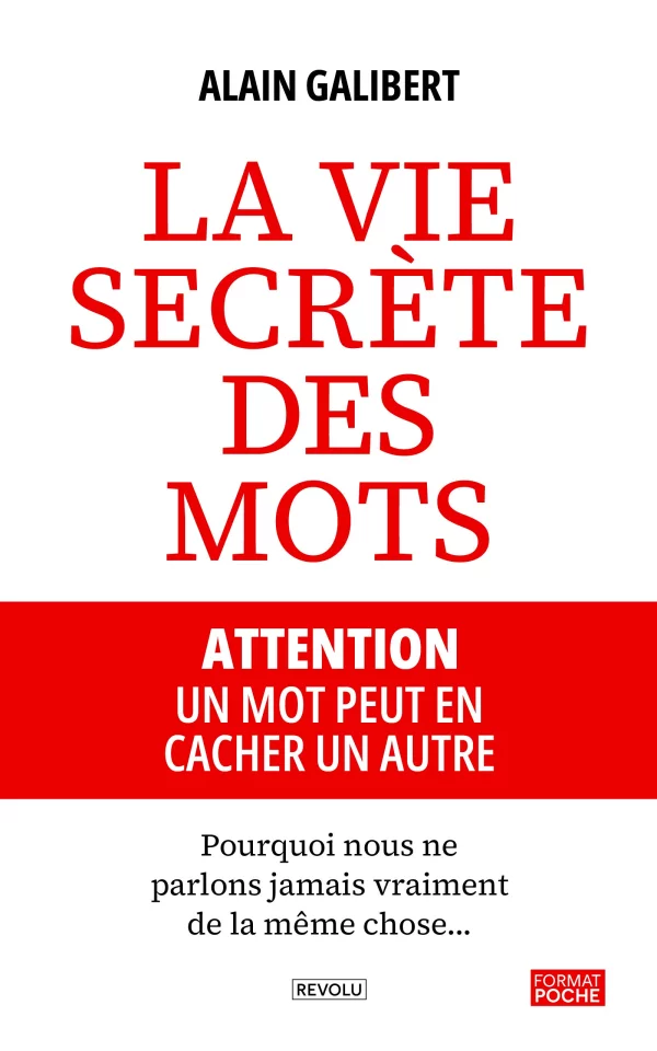 La vie secrète des mots — Alain Galibert — Éditions Revolu