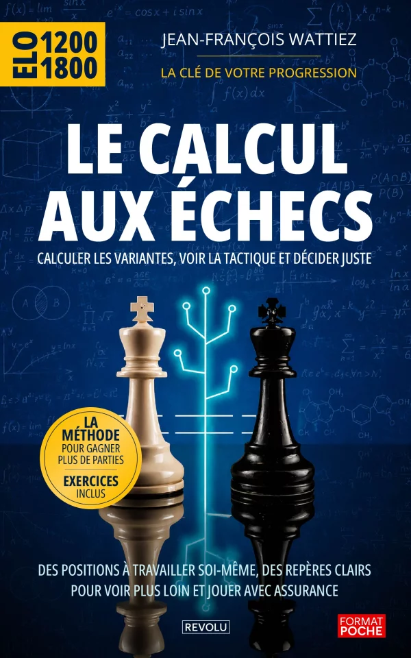Le calcul aux échecs — Jean-François Wattiez — Éditions Revolu