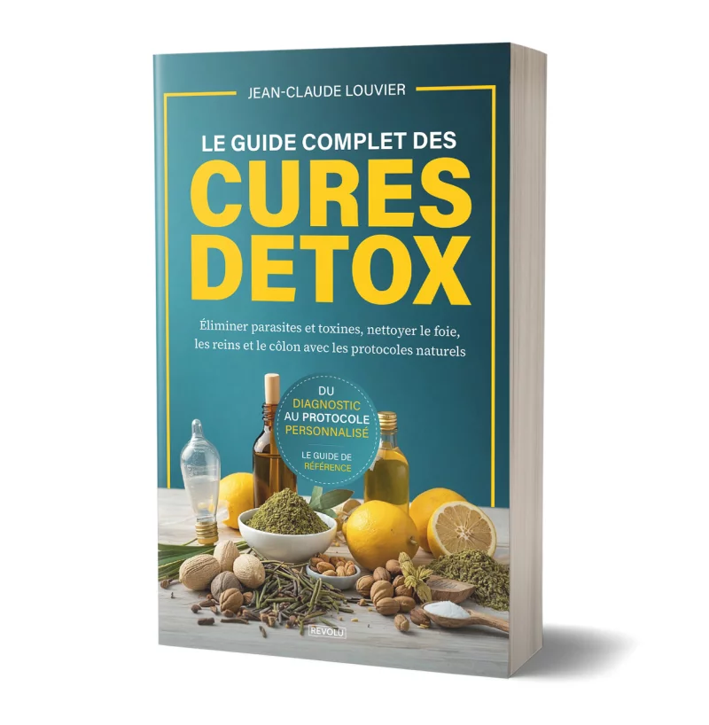Le Guide Complet des Cures Détox par Jean-Claude Louvier - Éditions Revolu