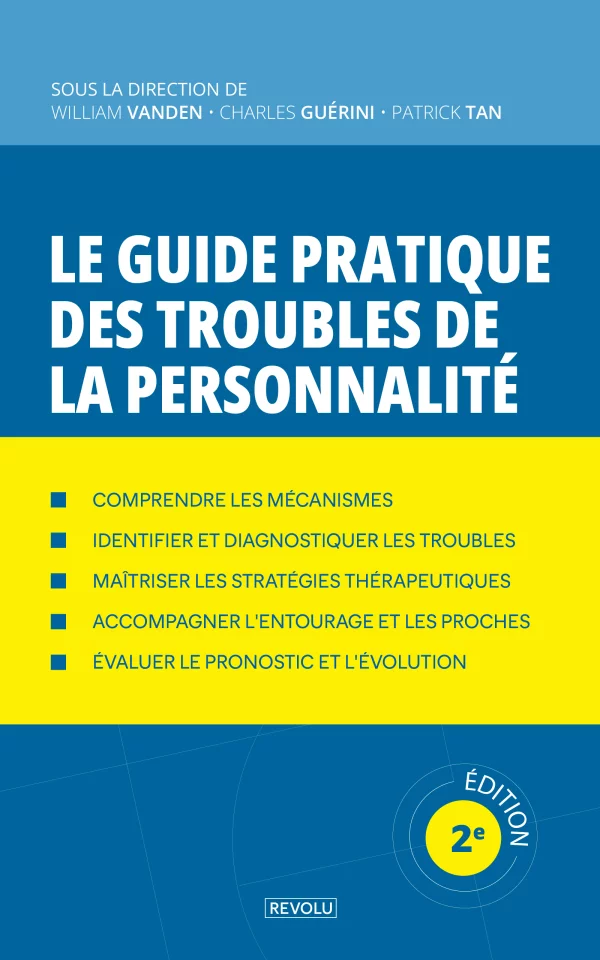 Le guide pratique des troubles de la personnalité