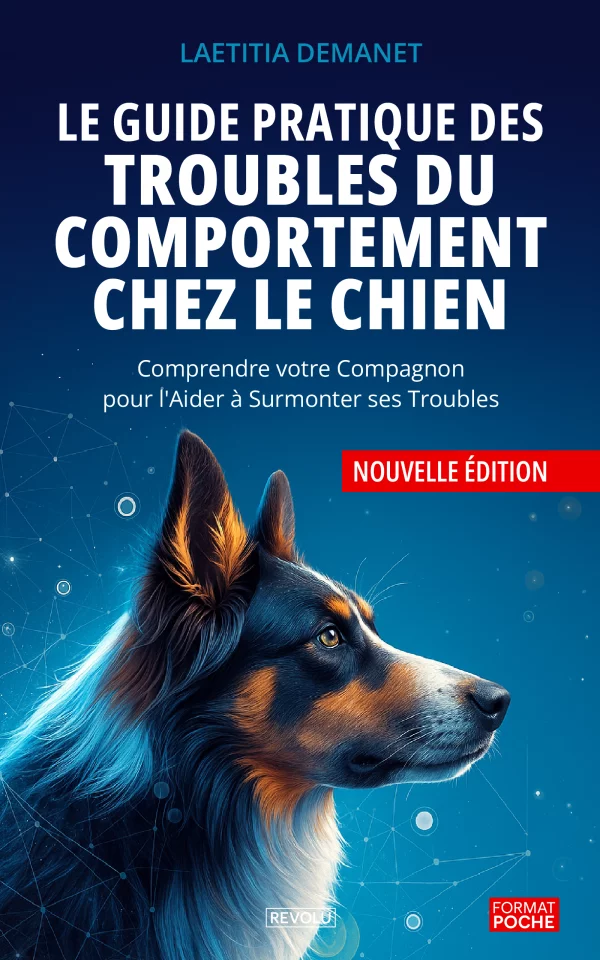 Le guide pratique des troubles du comportement chez le chien