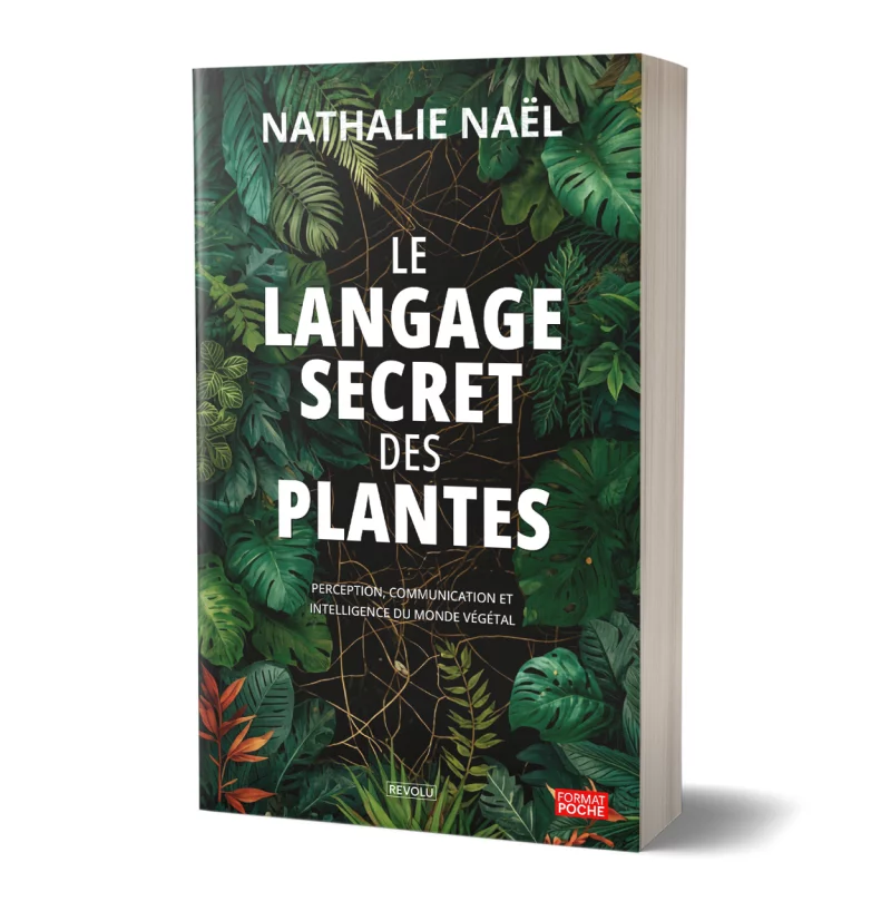 Le langage secret des plantes par Nathalie Naël - Éditions Revolu
