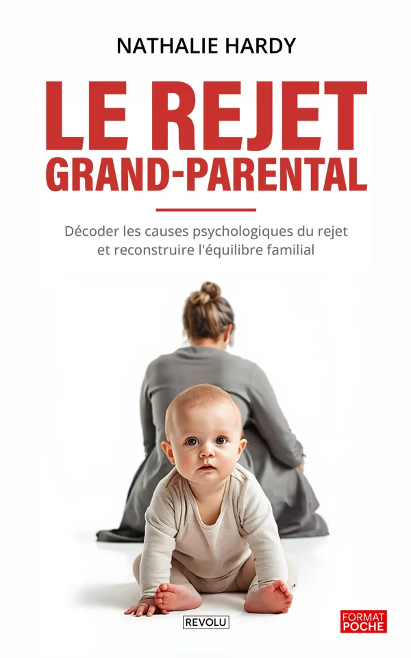 Le rejet grand-parental — Nathalie Hardy — Éditions Revolu