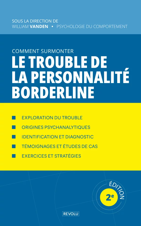 Le trouble de la personnalité borderline