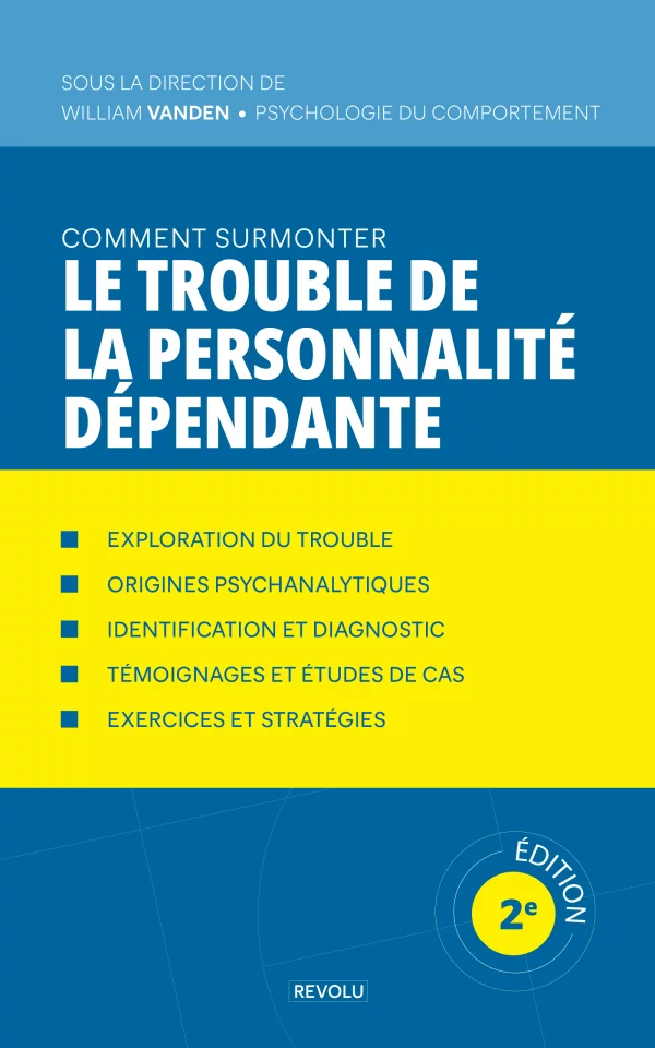 Le trouble de la personnalité dépendante