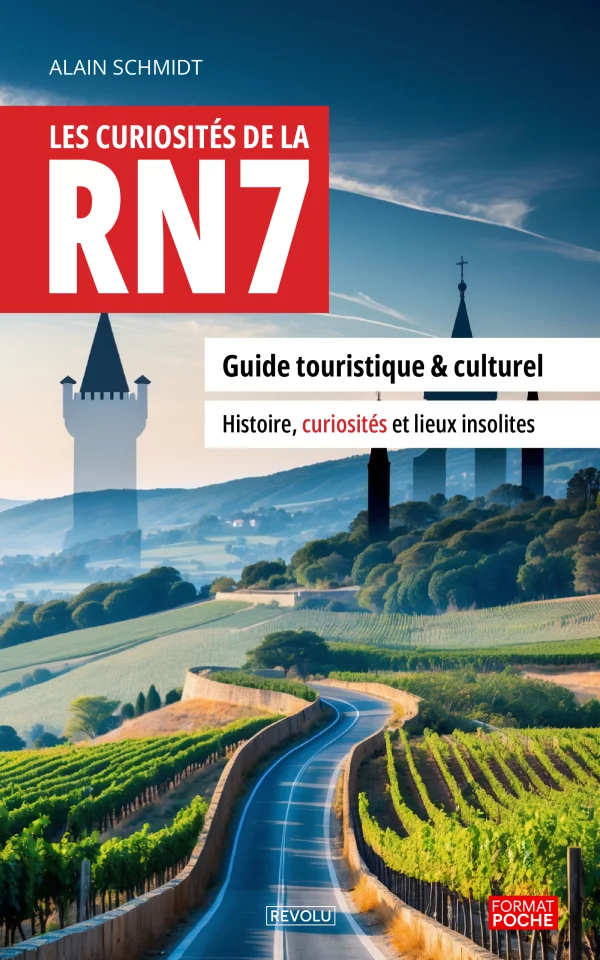 Les curiosités de La Route Nationale 7