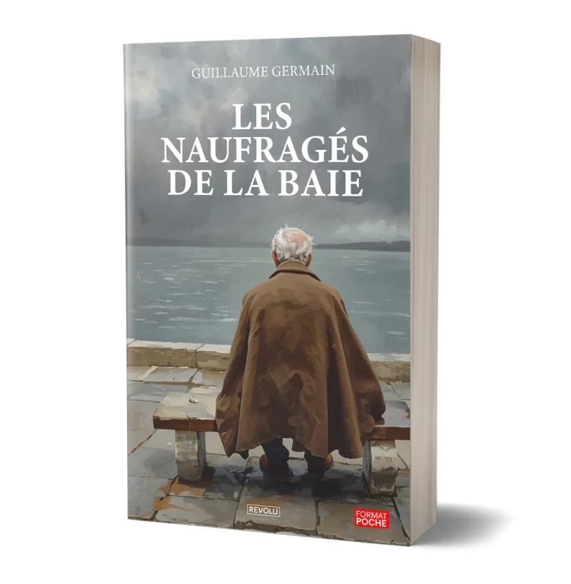 Les naufragés de la Baie par Guillaume Germain - Éditions Revolu