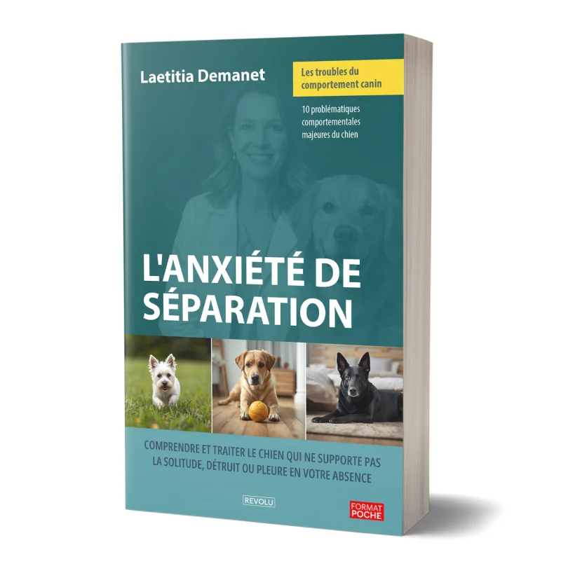 Les troubles du comportement canin - L'anxiété de séparation par Laetitia Demanet - Éditions Revolu
