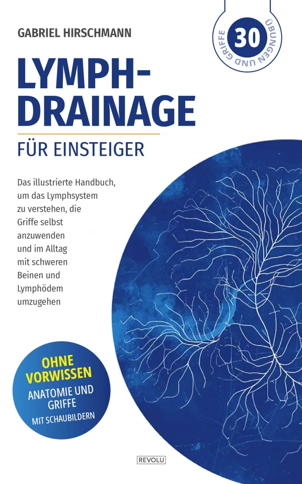 Lymphdrainage für Einsteiger — Gabriel Hirschmann — Éditions Revolu