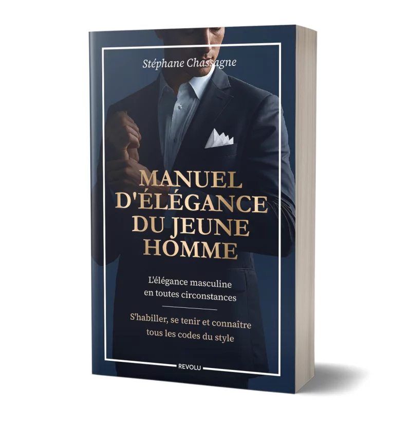 Manuel d'élégance du jeune homme par Stéphane Chassagne - Éditions Revolu