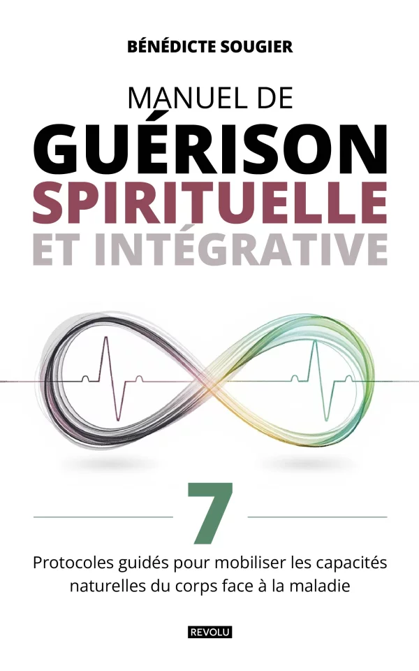 Manuel de guérison spirituelle et intégrative