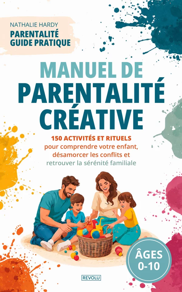 Manuel de Parentalité Créative