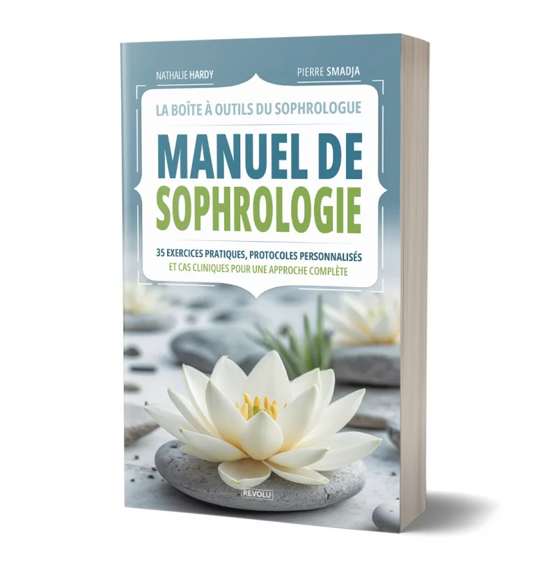 Manuel de sophrologie par Nathalie Hardy – Pierre Smadja - Éditions Revolu