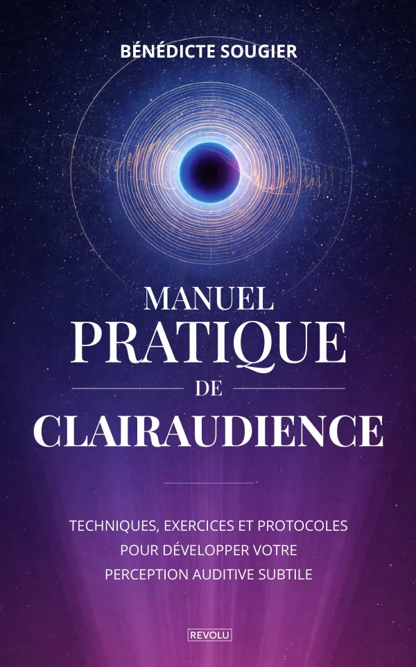 Manuel pratique de clairaudience