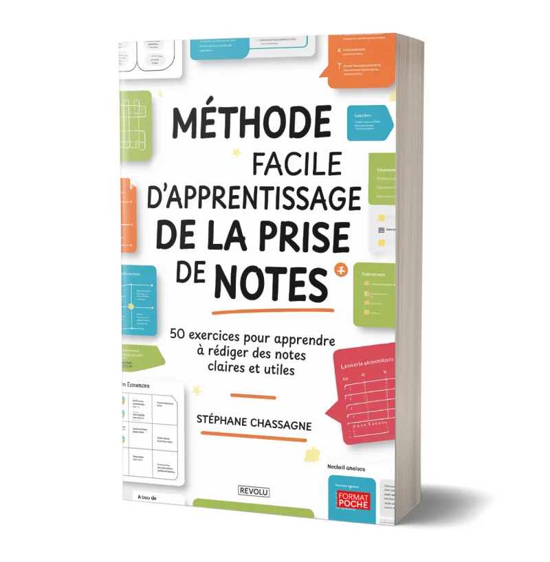 Méthode facile d'apprentissage de la prise de notes par Stéphane Chassagne - Éditions Revolu