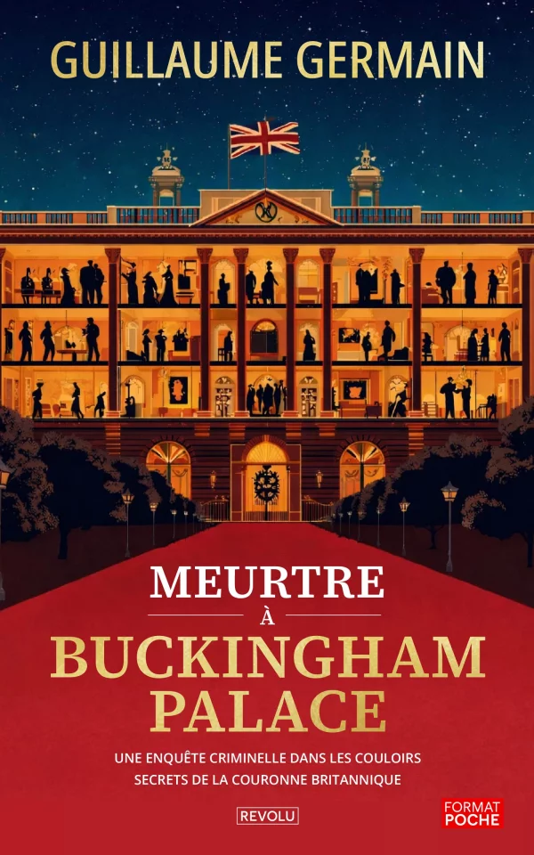 Meurtre à Buckingham Palace — Guillaume Germain — Éditions Revolu