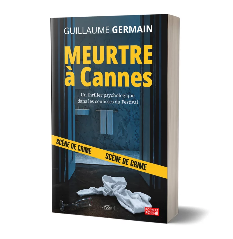 Meurtre à Cannes par Guillaume Germain - Éditions Revolu