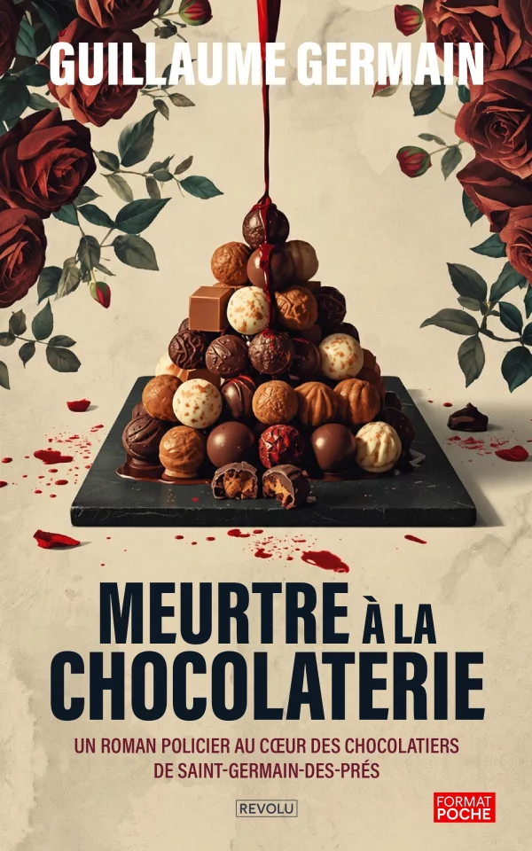 Meurtre à la chocolaterie — Guillaume Germain — Éditions Revolu