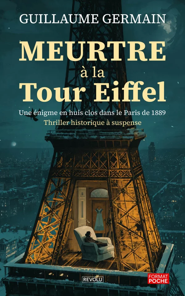 Meurtre à la Tour Eiffel — Guillaume Germain — Éditions Revolu
