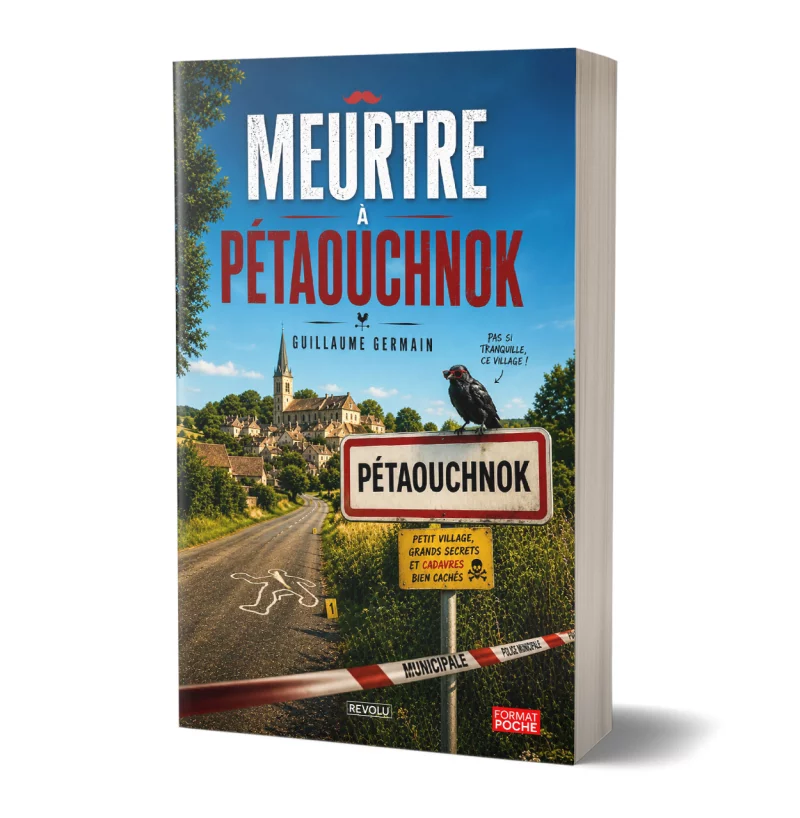 Meurtre à Pétaouchnok par Guillaume Germain - Éditions Revolu