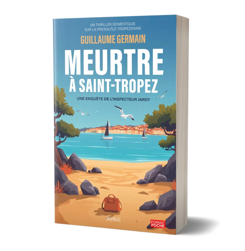 Meurtre à Saint-Tropez par Guillaume Germain - Éditions Revolu