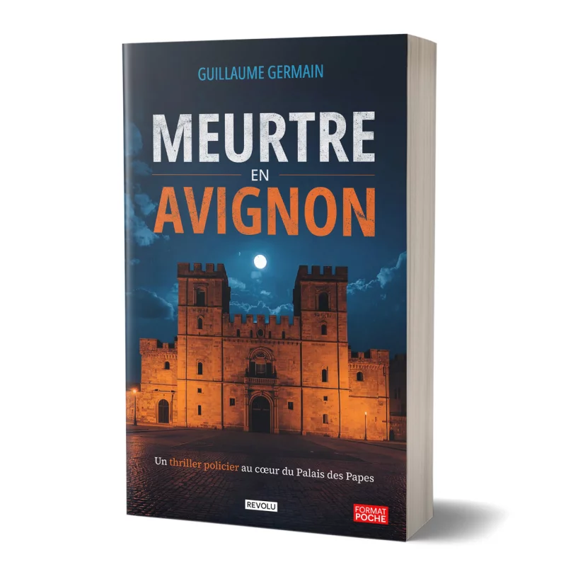 Meurtre en Avignon par Guillaume Germain - Éditions Revolu