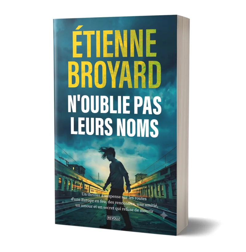 N'oublie pas leurs noms par Étienne Broyard - Éditions Revolu