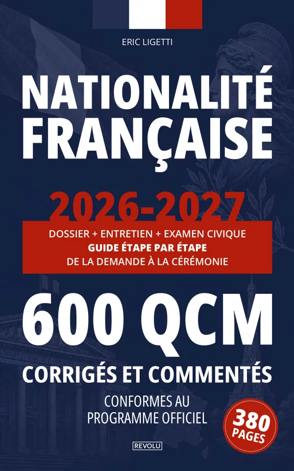 Nationalité Française - Édition 2026-2027 — Eric Ligetti — Éditions Revolu