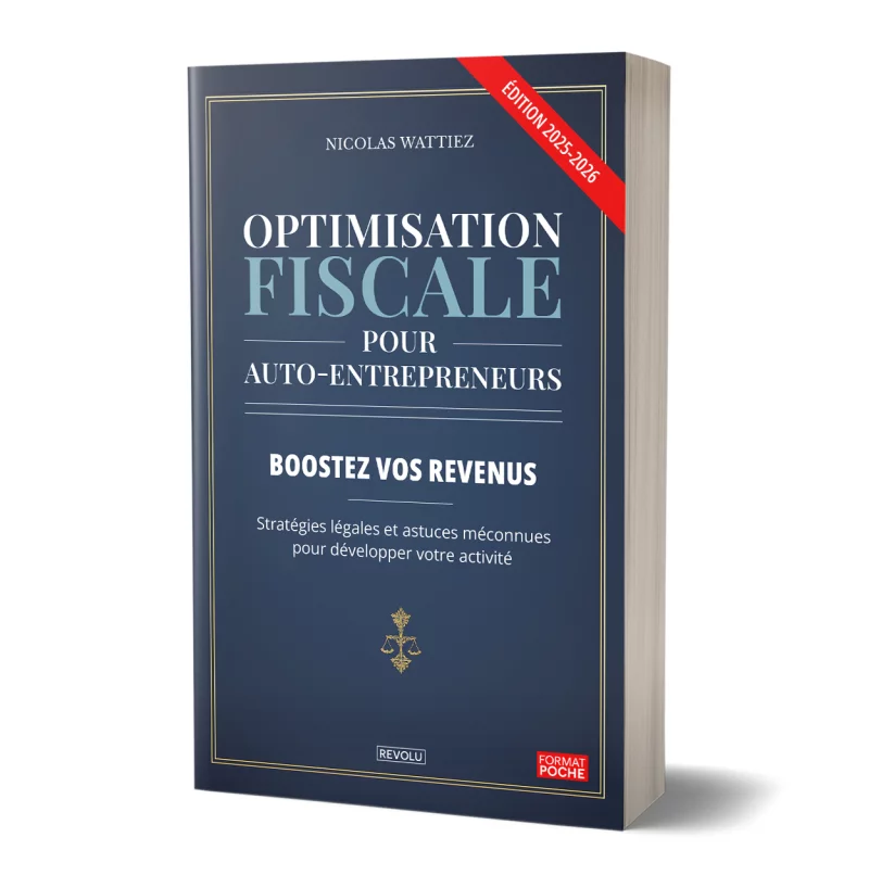 Optimisation fiscale pour auto-entrepreneurs par Nicolas Wattiez - Éditions Revolu