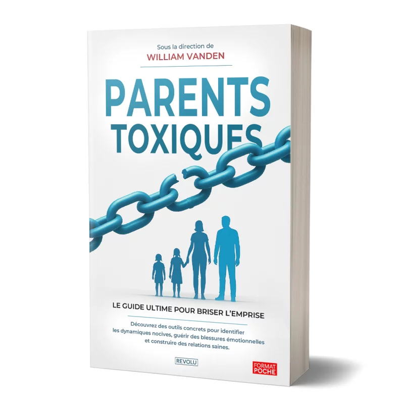 Parents toxiques par William Vanden - Éditions Revolu