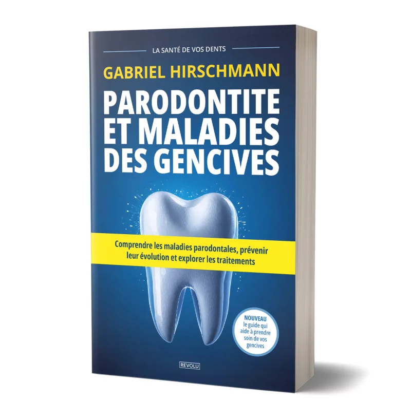 Parodontite et maladies des gencives par Gabriel Hirschmann - Éditions Revolu