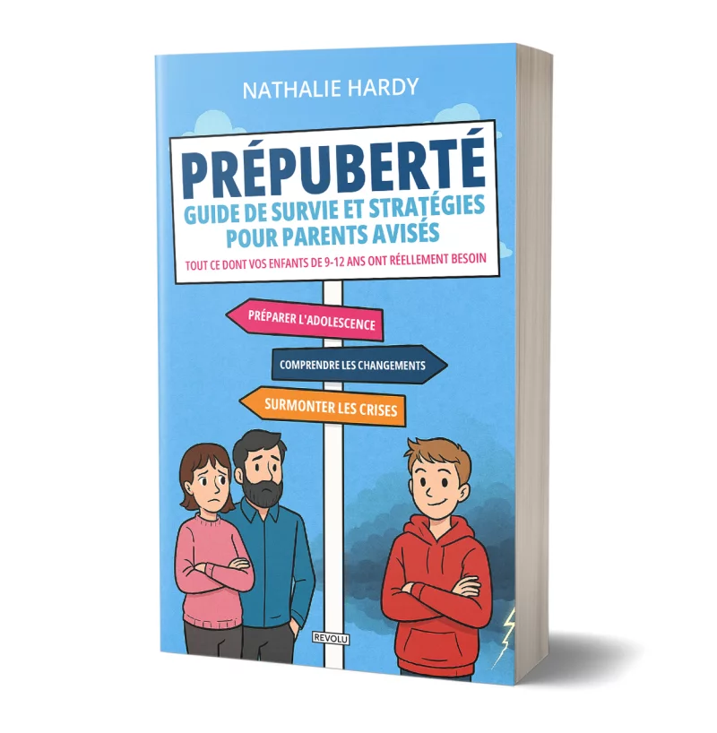 Prépuberté - Guide de survie et stratégies pour parents avisés par Nathalie Hardy - Éditions Revolu