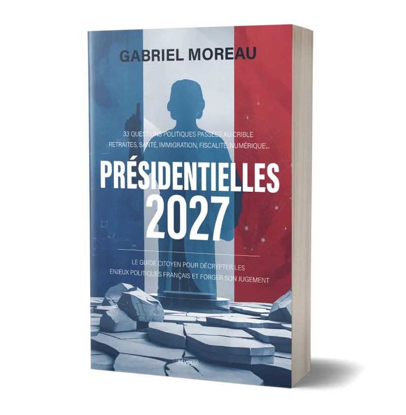 Présidentielles 2027 par Gabriel Moreau - Éditions Revolu