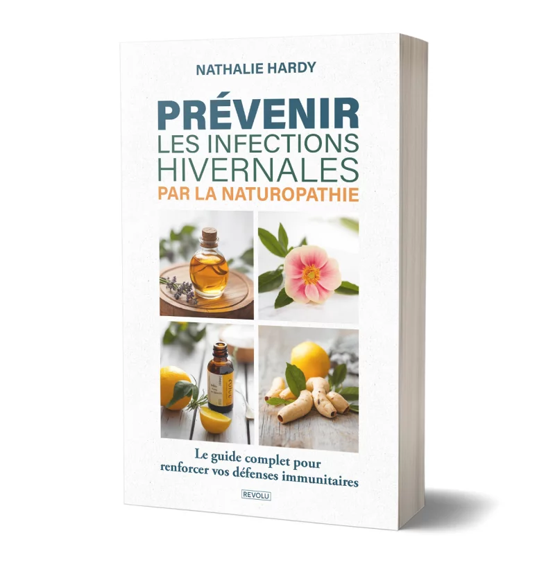 Prévenir les infections hivernales par la naturopathie par Nathalie Hardy - Éditions Revolu