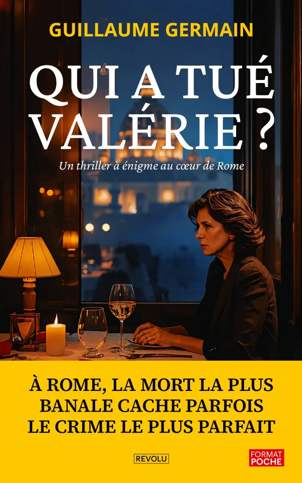 Qui a tué Valérie ? — Guillaume Germain — Éditions Revolu
