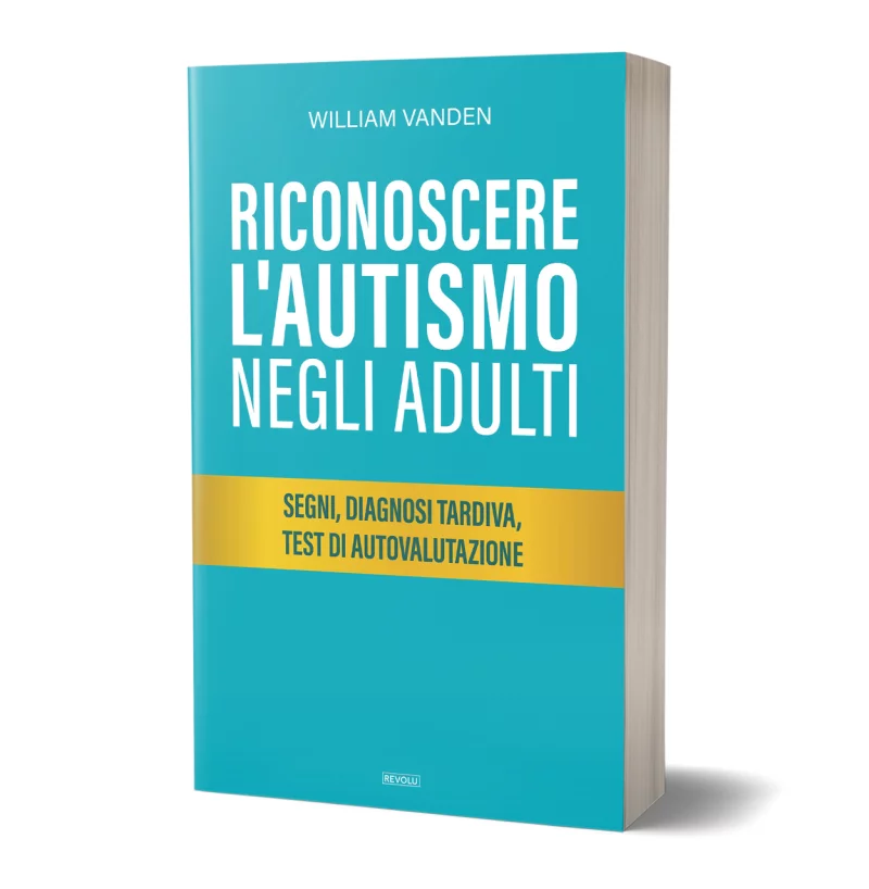 Riconoscere l'autismo negli adulti par William Vanden - Éditions Revolu