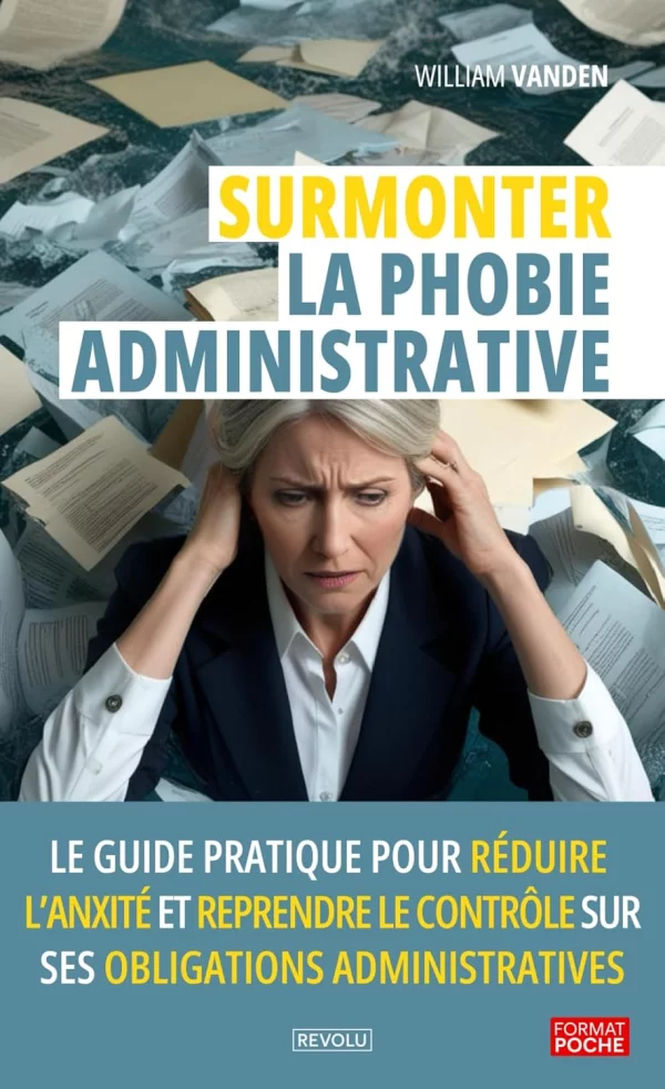 Surmonter la phobie administrative