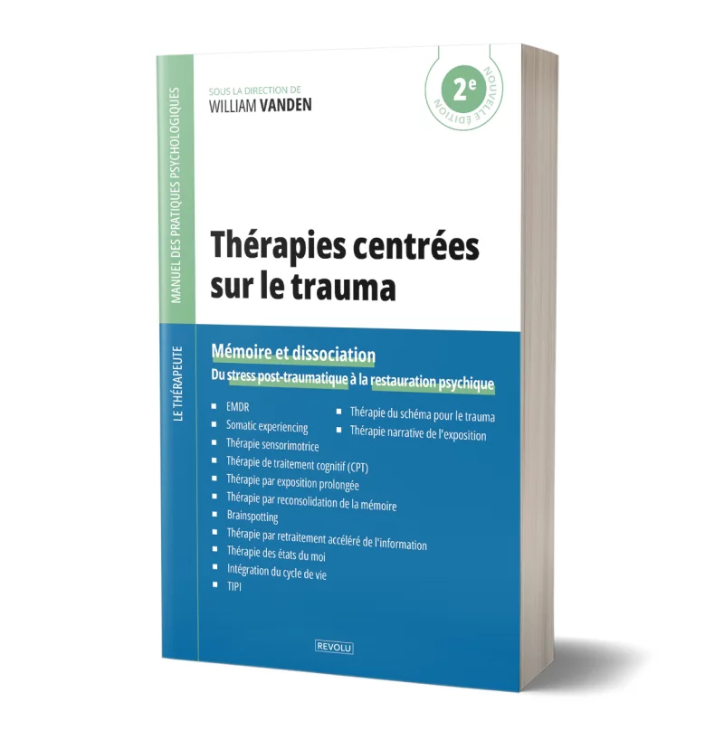 Thérapies centrées sur le trauma par William Vanden - Éditions Revolu