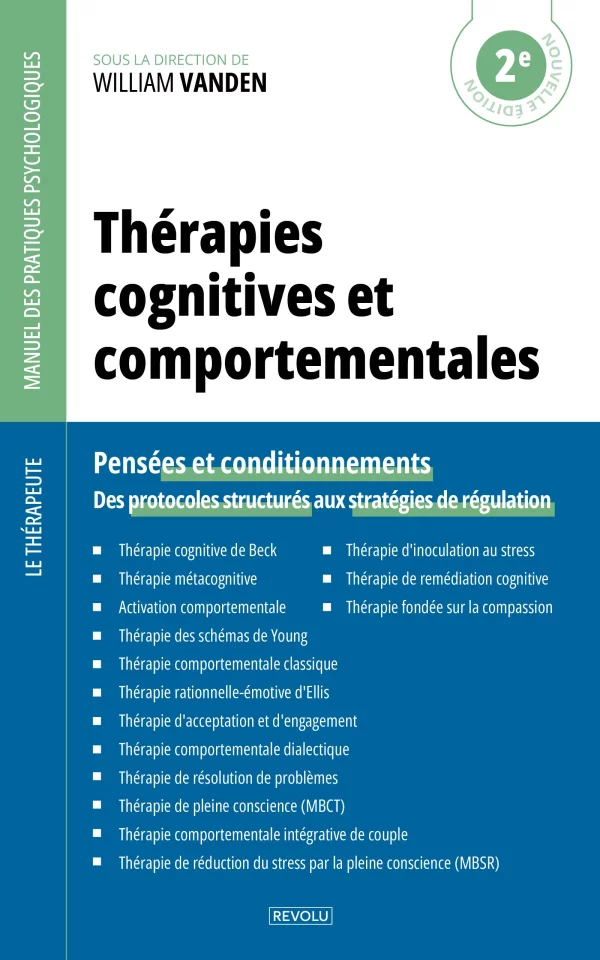 Thérapies cognitives et comportementales — William Vanden — Éditions Revolu