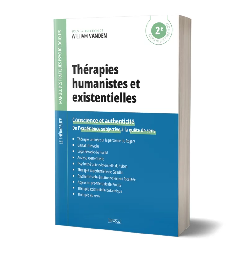 Thérapies humanistes et existentielles par William Vanden - Éditions Revolu