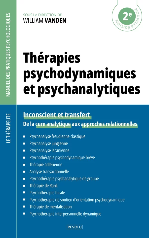 Thérapies psychodynamiques et psychanalytiques — William Vanden — Éditions Revolu