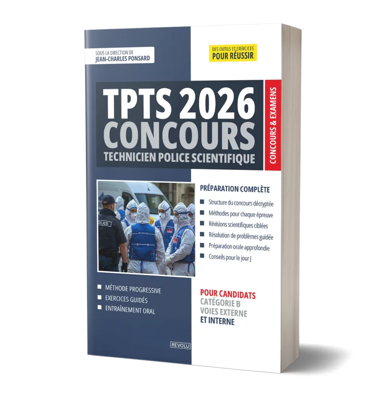 TPTS - Concours Technicien Police Scientifique – Édition 2026 par Jean-Charles Ponsard - Éditions Revolu